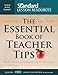 The Essential Book of Teacher Tips: 52 Articles with More Than 150 Ideas (Standard Lesson Commentary)