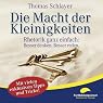 H&ouml;rbuch Die Macht der Kleinigkeiten: Rhetorik ganz einfach: Besser denken. Besser reden