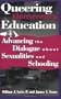 Queering Elementary Education: Advancing the Dialogue about Sexualities and Schooling (Curriculum, Cultures, and (Homo)Sexualities Series)