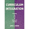 Curriculum Integration: Designing the Core of Democratic Education