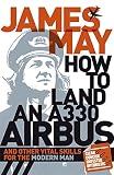 How to land an A330 Airbus and other vital skills for the modern man