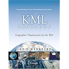 The KML Handbook: Geographic Visualization for the Web by Josie Wernecke