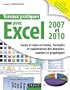 Travaux pratiques avec Excel 2007 et 2010: Saisie et mise en forme, formules et exploitation des donn�es, courbes et graphiques