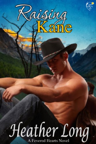 Raising Kane (Fevered Hearts #5)