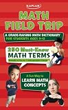 Math Field Trip: A Grade-Raising Math Dictionary For Students Ages 9-12