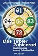 Das Tiroler Zahlenrad: Das Geheimnis unserer Geburtszahlen