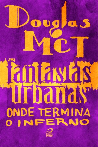 Fantasias Urbanas - Onde termina o inferno (Portuguese Edition)