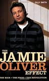  : The Jamie Oliver Effect: The Man, The Food, The Revolution