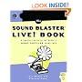 The Sound Blaster Live! Book: A Complete Guide to the World's Most Popular Sound Card