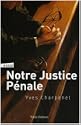 Notre justice p�nale 