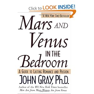 Mars and Venus in the Bedroom: A Guide to Lasting Romance and Passion [Paperback]