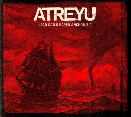 Atreyu - Lead Sails Paper Anchor 2.0 - Zortam Music