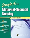 Straight A's in Maternal-neonatal Nursing (Straight A's) (Straight A's)
