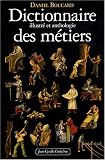 Revue Jean-Cyrille Godefroy Editions  / Dictionnaire illustré et anthologie des métiers : Du Moyen Age à 1914