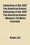 Swimming at the 2007 Pan American Games: Swimming at the 2007 Pan American Games - Women's 50 Metre Freestyle-
