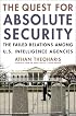 The Quest for Absolute Security: The Failed Relations Among U.S. Intelligence Agencies