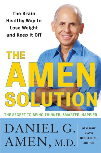 The Amen Solution: The Brain Healthy Way to Lose Weight and Keep It Off Book Image