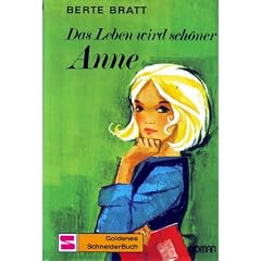 Das Leben wird sch�ner, Anne. ( Bd. 1)