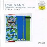 Schumann: Kinderszenen; Kreisleriana; Waldszenen