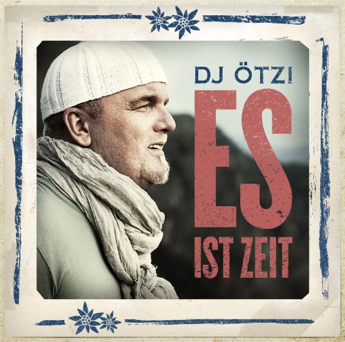 DJ Otzi - Es ist Zeit - Zortam Music