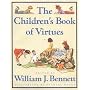 Children's Book of Virtues by William J. Bennett