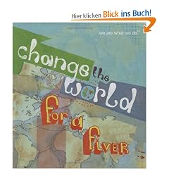 Change the World for a Fiver: We Are What We Do