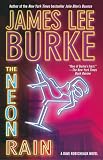 The Neon Rain: A Dave Robicheaux Novel