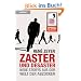 Zaster und Desaster - Neue Storys aus der Welt der Banker: Neue Storys aus der Welt der Abzocker