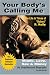 Book Your Body's Calling Me:  The Life and Times of 