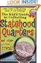 The Kids's Guide to Collecting Statehood Quarters and Other Cool Coins!