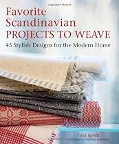 Favorite Scandinavian Projects to Weave: 45 Stylish Designs for the Modern Home