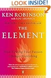 The Element: How Finding Your Passion Changes Everything