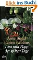 Lust und Plage der sp�ten Tage. Neue Briefe der Autorinnen von "Wo ist denn meine Brille?"