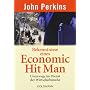 Bekenntnisse eines Economic Hit Man: Unterwegs im &hellip von John Perkins