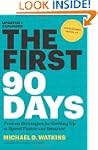 The First 90 Days, Updated and Expand...