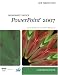 New Perspectives on Microsoft Office PowerPoint 2007, Comprehensive (New Perspectives)