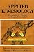 Applied Kinesiology: Muscle Response in Diagnosis, Therapy, and Preventive Medicine (Thorson's Inside Health Series)
