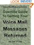The Guerrilla Guide To Getting Your Voice Mail Messages Returned