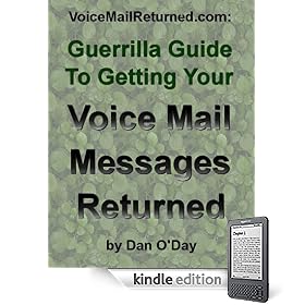 The Guerrilla Guide To Getting Your Voice Mail Messages Returned