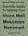 The Guerrilla Guide To Getting Your Voice Mail Messages Returned