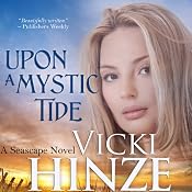 Upon a Mystic Tide: A Seascape Novel, Book 3 | [Vicki Hinze]