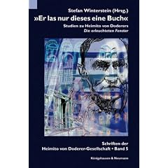"Er las nur dieses eine Buch": Studien zu Heimito von Doderers "Die erleuchteten Fenster"