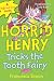 Horrid Henry Tricks the Tooth Fairy by Francesca Simon