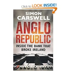 Anglo Republic: Inside the bank that broke Ireland