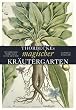 Thorbeckes magischer Kr�utergarten: Wundersame Wirkungen alter Kr�uter