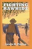 Fighting rawhide