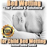 Tips for Helping You Win the Battle of Child Bed Wetting Once and For All