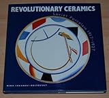 Revolutionary ceramics : Soviet porcelain 1917-1927