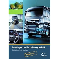 Grundlagen der Nutzfahrzeugtechnik: Basiswissen Lkw und Bus