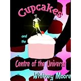Cupcakes and the Centre of the Universe